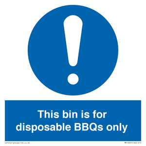 This bin is for disposable BBQs only